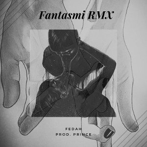Fedah - Fantasmi RMX