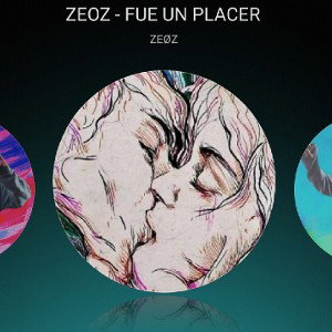 ZEOZ-FUE UN PLACER🔥(Audio oficial) 