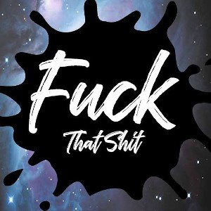 (Fuk dat shit)_BY KBOY