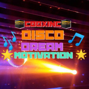 Disco Dream Motivation