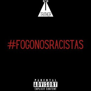 #FogoNosRacistas