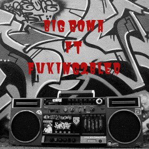 oldSchool BigBoma ft Fuking2BleD