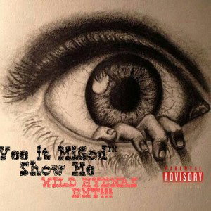 Vee ft Show Me ft MiGod™