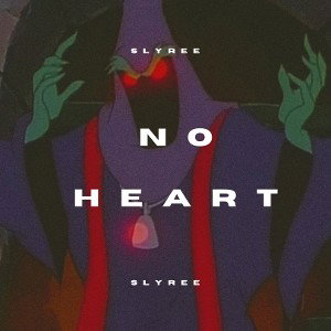 NO HEART