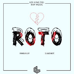 Roto - L Sad·Boy  ( Audio Oficial )