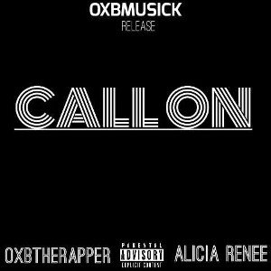 CALL ON ft Alicia Renee
