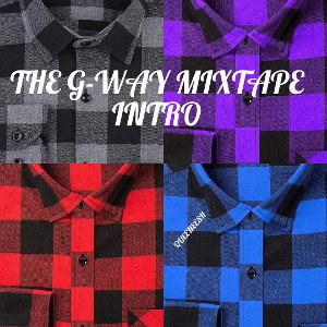 GWAYMIXTAPEINTRO️
