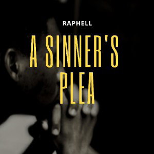 Raphell_A SINNER'S PLEA