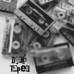 Dusty Tapes
