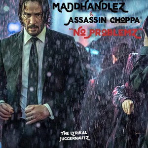 MaDdHaNdLeZ ft Assassin Choppa - NO ProblemZ (LJN MiX)