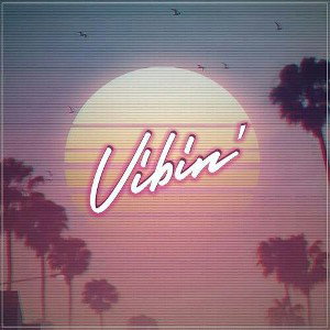 Vibin With You