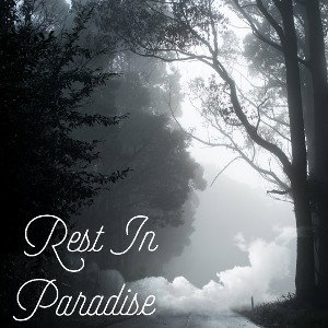 Rest In Paradise 