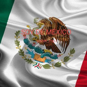 soy de mexico 