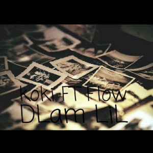 KOKI - DLAM LIL FEAT FLOW33