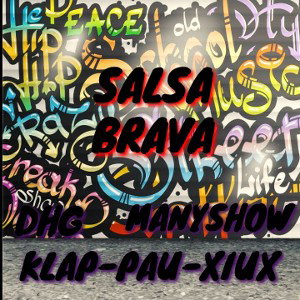 SALSA BRAVA (DHG-KLAP_PAU_XIUX-MANYSHOW) 