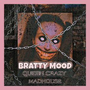 Bratty Mood