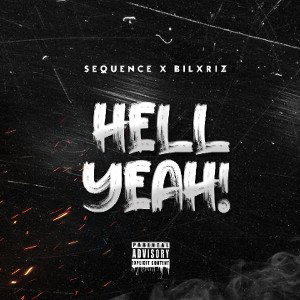 Sequence X Bil xriz_Hell yeah. (official release)