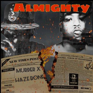 Almighty ft Haze Bone
