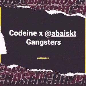 AbaiSKT  X  CoDeine  Gangstar 