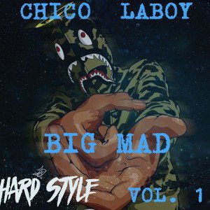 chico laboy - BIG MAD