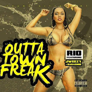 Outta Town Freak Feat J Weezy N Darashio