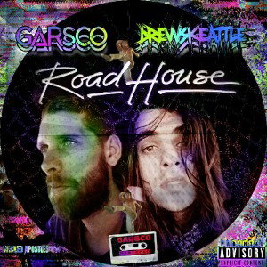 Roadhouse Ft. Garsco 