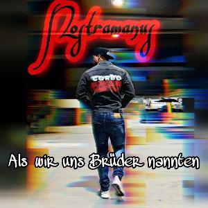 Als wir uns Brüder nannten