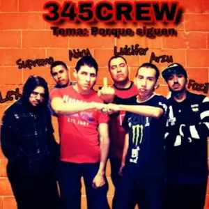 345 CREW - PORQUE SIGUEN?