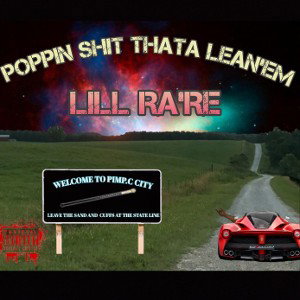 POPPIN SHIT THATA LEAN'EM  by  LILL RARE