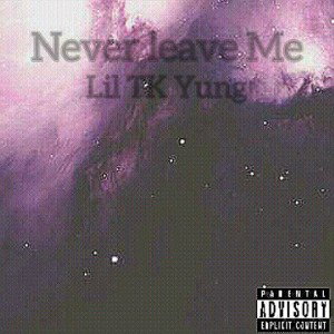 Never Leave Me