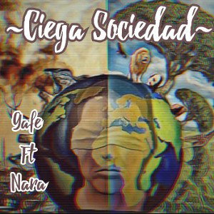 ~CIEGA SOCIEDAD~ Ft Nara 