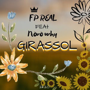 GIRASSOL - FPREAL X NOVO WY (PROD. GCBEATS)
