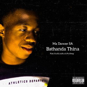 Bathanda Thina (feat. Pro Deep)