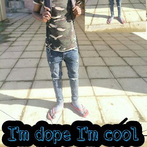 I'm dope I'm cool 