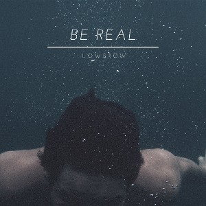 be real