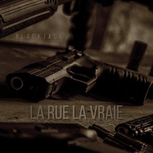 BLACKJACK - LA RUE LA VRAIE