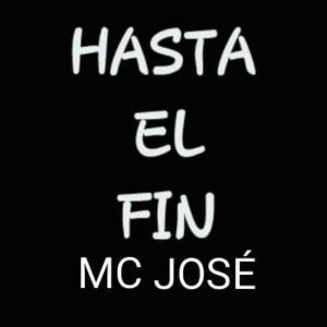HASTA EL FIN audio (oficial) MC JOSE