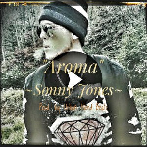Aroma -Sonny Jones (Prod. by Urbannerdbeats)