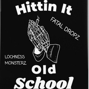 FATAL DROPZ -   HITTING IT OLD SCHOOL