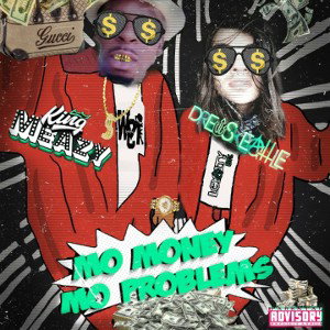Mo Money Mo Problems Ft. King Meazy