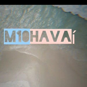 M10-HAVAI(prévia)