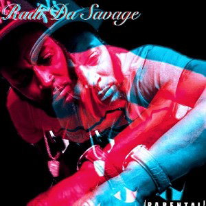Radi Da Savage - Life Is Hard 