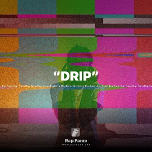 "DRIP" (Cussing)