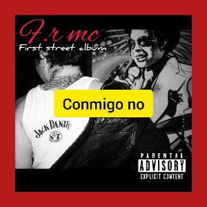 CONMIGO NO F.R MC