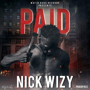 Nick Wizy - Paid prod by KCS