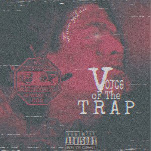 Voice Of The Trap