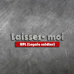 R P L -🔥 🗣Laissez moi 🕒🕤💧