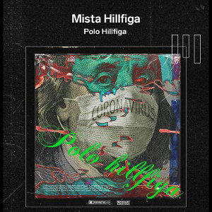Polo Hillfiga - FTB this album is available on all streaming platforms!!!!