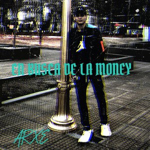 En Busca De La Money Freestyle - ARXE