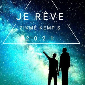  Je rêve Feat Kemp's 